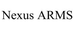 NEXUS ARMS trademark