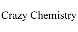 CRAZY CHEMISTRY trademark
