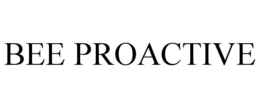 BEE PROACTIVE trademark