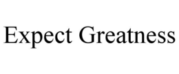 EXPECT GREATNESS trademark