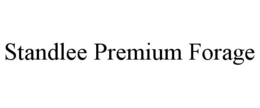 STANDLEE PREMIUM FORAGE trademark