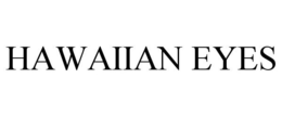 HAWAIIAN EYES trademark