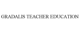 GRADALIS TEACHER EDUCATION trademark