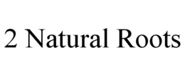 2 NATURAL ROOTS trademark
