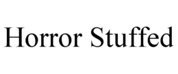 HORROR STUFFED trademark