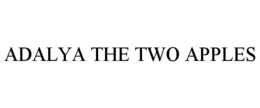 ADALYA THE TWO APPLES trademark