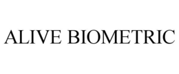 ALIVE BIOMETRIC trademark