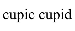 CUPIC CUPID trademark
