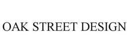 OAK STREET DESIGN trademark