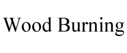 WOOD BURNING trademark