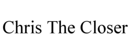 CHRIS THE CLOSER trademark