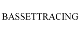 BASSETTRACING trademark