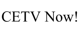CETV NOW! trademark