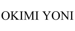 OKIMI YONI trademark