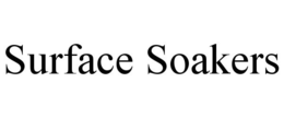 SURFACE SOAKERS trademark
