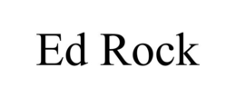 ED ROCK trademark
