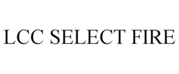 LCC SELECT FIRE trademark