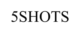 5SHOTS trademark