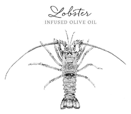 LOBSTER INFUSED OLIVE OIL trademark