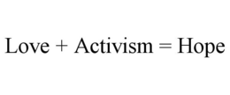 LOVE + ACTIVISM = HOPE trademark