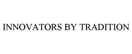 INNOVATORS BY TRADITION trademark