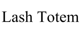 LASH TOTEM trademark