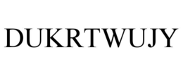 DUKRTWUJY trademark