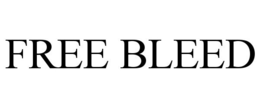 FREE BLEED trademark