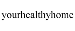 YOURHEALTHYHOME trademark