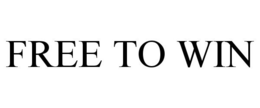 FREE TO WIN trademark