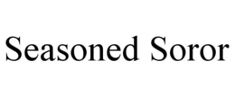 SEASONED SOROR trademark