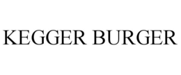 KEGGER BURGER trademark