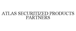 ATLAS SECURITIZED PRODUCTS PARTNERS trademark