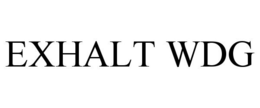 EXHALT WDG trademark
