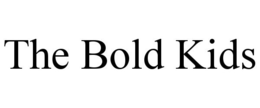THE BOLD KIDS trademark