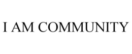 I AM COMMUNITY trademark