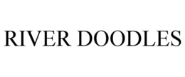 RIVER DOODLES trademark