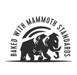 BAKED WITH MAMMOTH STANDARDS trademark