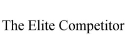 THE ELITE COMPETITOR trademark