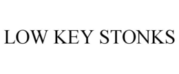 LOW KEY STONKS trademark