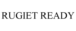 RUGIET READY trademark