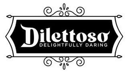 DILETTOSO DELIGHTFULLY DARING trademark