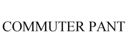 COMMUTER PANT trademark