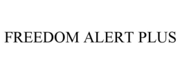 FREEDOM ALERT PLUS trademark
