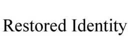 RESTORED IDENTITY trademark