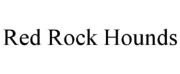 RED ROCK HOUNDS trademark