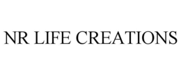 NR LIFE CREATIONS trademark