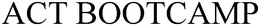 ACT BOOTCAMP trademark