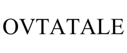 OVTATALE trademark