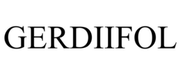 GERDIIFOL trademark